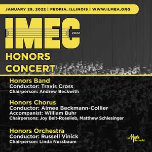2022 Illinois Music Education Conference: Honors Band, Chorus, and Orchestra