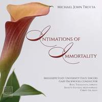 Michael John Trotta: Intimations of Immortality