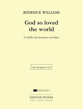Williams, Roderick: God so Loved the World (alto sax part)