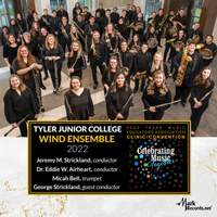 2022 Texas Music Educators Association: Tyler Junior College Wind Ensemble (Live)