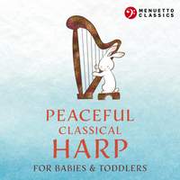 Peaceful Classical Harp for Babies & Toddlers