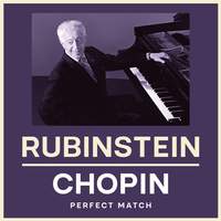 Rubinstein & Chopin: Perfect Match