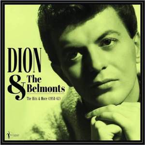 The Hits & More - Dion & the Belmonts 1958-62