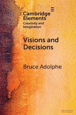 Visions and Decisions: Imagination and Technique in Music Composition