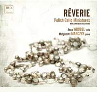 Reverie: Polish Cello Miniatures