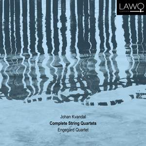 Johan Kvandal: Complete String Quartets