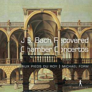 Bach: Recovered Chamber Concertos