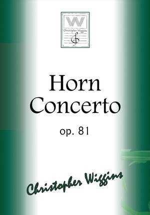 Christopher Wiggins: Horn Concerto op. 81