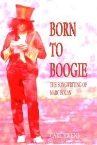 Born To Boogie: The Songwriting of Marc Bolan