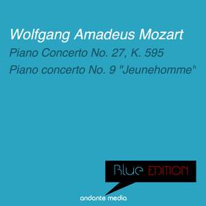 Blue Edition - Mozart: Piano Concertos Nos. 27 & 9 'Jeunehomme'
