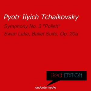 Red Edition - Tchaikovsky: 'Polish' Symphonie & Swan Lake, Ballet Suite, Op. 20a