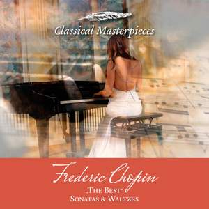 Frederic Chopin 'The Best' Sonatas & Waltzes