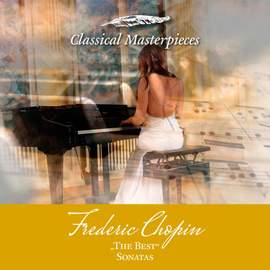 Frederic Chopin 'The Best' Sonatas