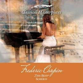 Frederic Chopin 'The Best' Scherzi