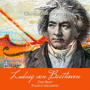 Ludwig van Beethoven 'The Best' Piano Concertos