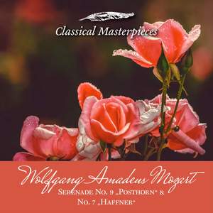 Wolfgang Amadeus Mozart Serenade No. 9 'Posthorn'&No. 7 'Haffner'