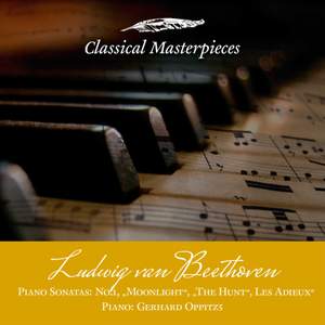 Ludwig van Beethoven Piano Sonatas 'Moonlight', 'The Hunt', Les Adieux'