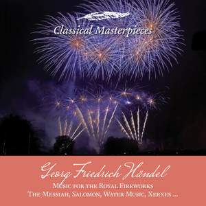 Georg Friedrich Händel: Music for the Royal Fireworks, The Messiah, Salomon, Water Music, Xerxes