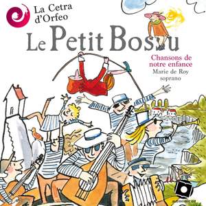 Le Petit Bossu - Chansons de notre enfance