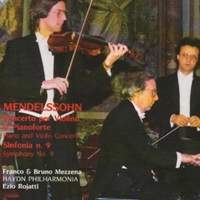 Mendelssohn: Concerto for Violin, Piano and Strings - Symphony No. 9