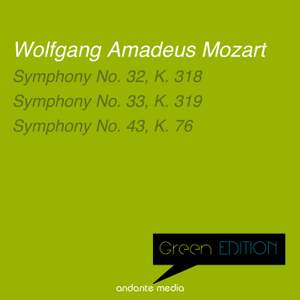 Green Edition - Mozart: Symphonies Nos. 32, 33 & 43