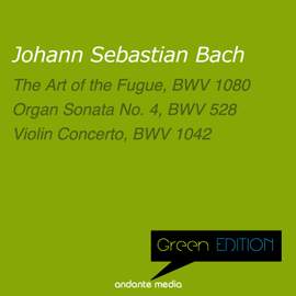 Green Edition - Bach: Organ Sonata No. 4 'Trio Sonata' & Violin Concerto, BWV 1042