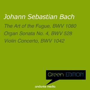 Green Edition - Bach: Organ Sonata No. 4 'Trio Sonata' & Violin Concerto, BWV 1042
