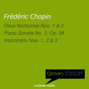 Green Edition - Chopin: Piano Sonata No. 3, Op. 58 & Impromptu Nos. 1, 2, 3