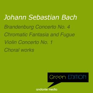 Green Edition - Bach: Brandenburg Concerto No. 4 & Violin Concerto No. 1