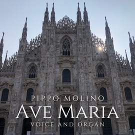 Pippo Molino: Ave Maria, Voice and Organ