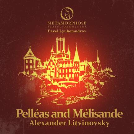 Pelléas et Mélisande