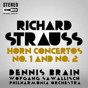 Richard Strauss Horn Concertos No.1 and No.2