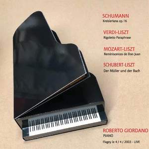 Roberto Giordano - Schumann and Liszt