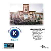 2022 Texas Music Educators Association: Keller Middle School Wind Ensemble (Live)
