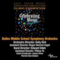 2022 Texas Music Educators Association: Dulles Middle School Symphony Orchestra (Live)