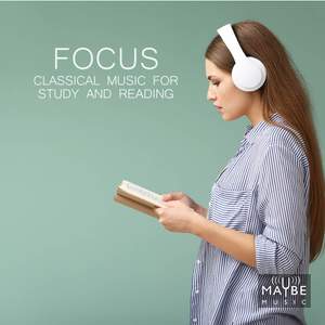 Focus: Classical Music For Study And Reading