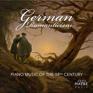 German Romanticism: Piano Music of the 19th Century