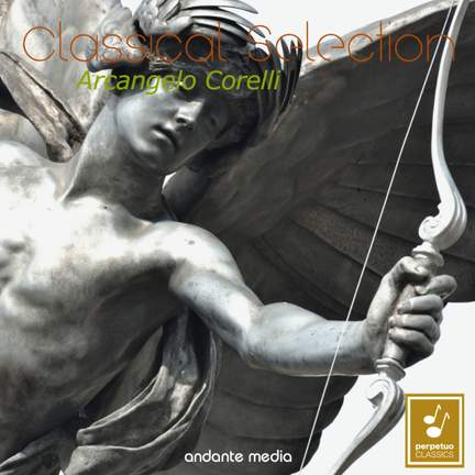 Classical Selection - Corelli: Concerti grossi, Op. 6 Nos. 1 - 5