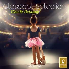 Classical Selection - Debussy: La boîte à joujoux