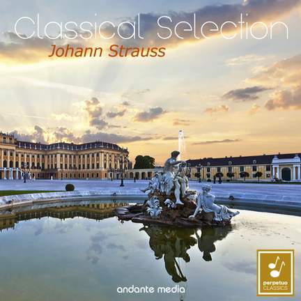 Classical Selection - Johann Strauss II: Waltzes from Vienna