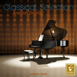 Classical Selection - Dvořák: Slavonic Dances & Cello Concerto