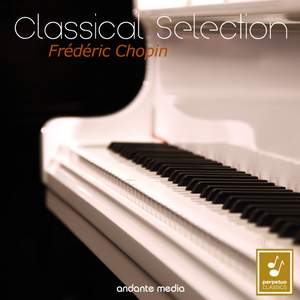 Classical Selection - Chopin: Piano Concerto No. 2 & Sonata No. 3