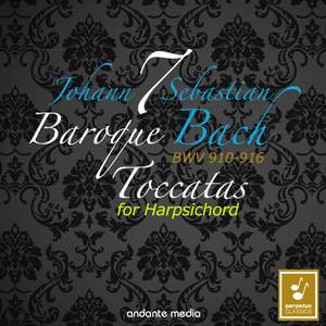 Bach: 7 Toccatas for Harpsichord BWV 910 - 916