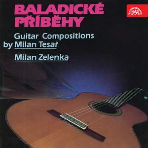Tesař: Baladic Stories. Guitar Compositions