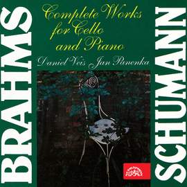 Brahms, Schumann: Complete Works for Cello and Piano