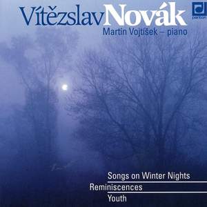 Novák: Songs of a Winter's Night, Memories and Youth Suite