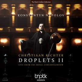 Richter: Droplets II - Live from the Royal Concertgebouw