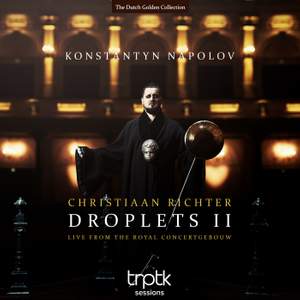 Richter: Droplets II - Live from the Royal Concertgebouw