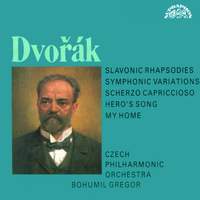 Dvořák: Slavonic Rhapsody, My Home