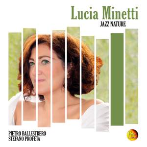 Lucia Minetti: Jazz Nature